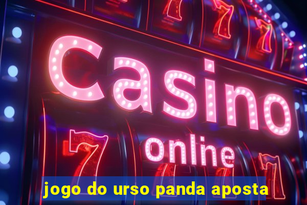 jogo do urso panda aposta